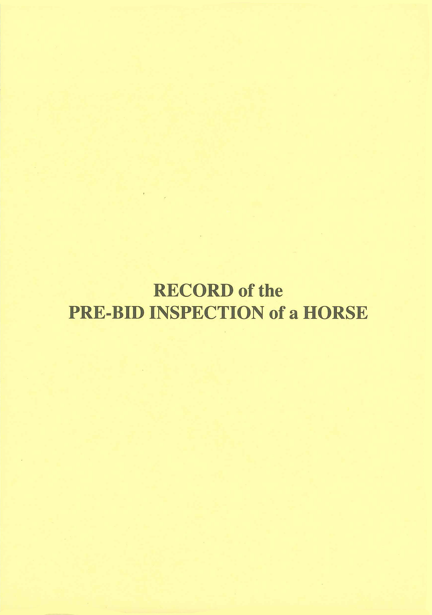 Record of Pre-Bid Inspection of a Horse